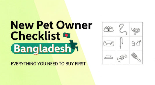 New Pet Checklist Bangladesh 2026 Essential Buying Guide