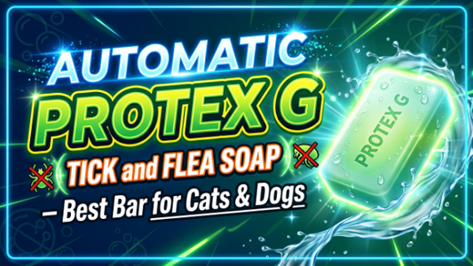 Protex G Tick and Flea Soap 2026 – Best Bar for Cats & Dogs